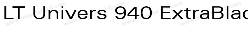 LT Univers 940 ExtraBlack Extended字体转换